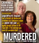 Corrupt Orange County California Corrupt Judge Jeffrey B Ferguson gets special treatment for killing his wife
