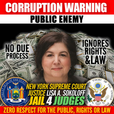 Corrupt New York State Supreme Court Justice Lisa A Sokoloff
