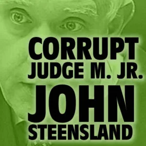 Corrupt American Judge M. John Steensland Jr. Alabama 12 Circut district Judge